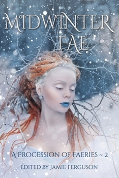 Midwinter Fae - Book #2 of the A Procession of Faeries