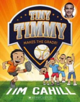 Tiny Timmy: Makes the Grade! - Book #2 of the Tiny Timmy