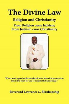 Paperback The Divine Law: Religion and Christianity Book
