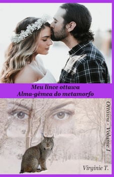 Paperback Meu Lince Ottawa: Alma-gêmea do Metamorfo [Portuguese] Book