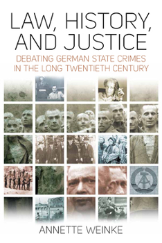 Library Binding Law, History, and Justice: Debating German State Crimes in the Long Twentieth Century Book