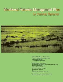 Paperback Binational Fisheries Management Plan for Amistad Reservoir Book