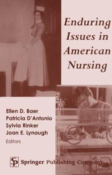 Hardcover Enduring Issues in American Nursing Book