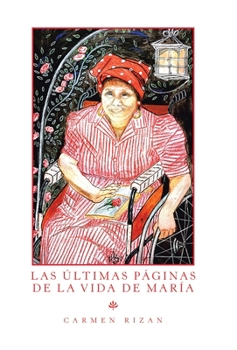 Hardcover Las Últimas Páginas De La Vida De María [Spanish] Book