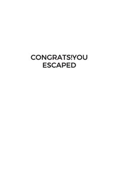 Congrats!You Escaped: Going away Gift for Coworker / Colleague leaving Gifts | Blank Lined Composition Notebook, Journal & Planner