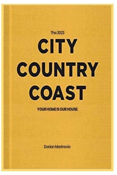 The 2023 City Country Coast: Your Home Is Our House