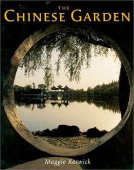 Hardcover The Chinese Garden: History, Art and Architecture Book