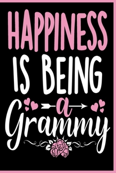 Paperback Happiness is Being a Grammy Notebook: Lined Notebook For Grandma - 120 Pages Lined Notebook Gift For Grandmothers - Prefect as a Diary Book to Write i Book