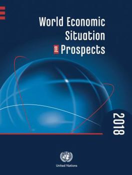 Paperback World Economic Situation and Prospects: 2018 Book