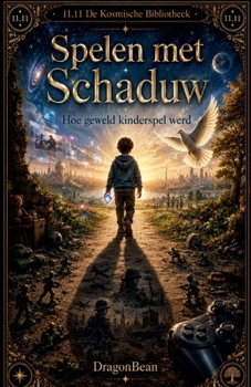 Spelen met Schaduw (11.11 de Kosmische Bibliotheek) (Dutch Edition)