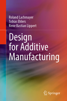 Development Methodology for Additive Manufacturing