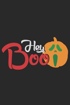 Hey Boo: Halloween blank journal pages for all horror fans | 120 pages for vampires, ghouls, witches and zombies | 6x9" inches