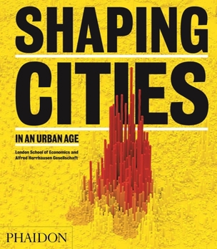 Hardcover Shaping Cities in an Urban Age Book