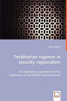 Paperback Totalitary regimes in security regionalism Book