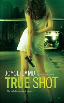 True Shot - Book #3 of the True Trilogy