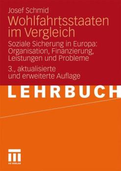 Paperback Wohlfahrtsstaaten Im Vergleich: Soziale Sicherung in Europa: Organisation, Finanzierung, Leistungen Und Probleme [German] Book