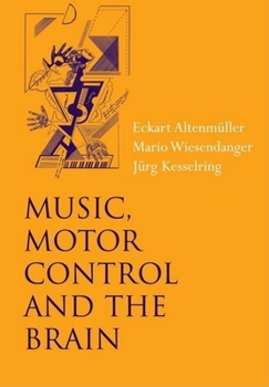 Paperback Music, Motor Control and the Brain Book