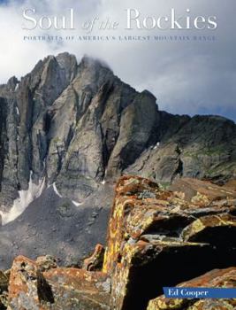 Hardcover Soul of the Rockies: Portraits of America's Largest Mountain Range Book