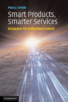Smart Products, Smarter Services: Strategies for Embedded Control