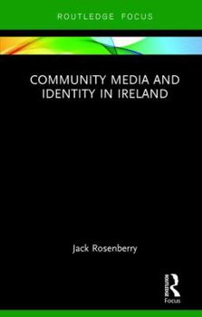 Hardcover Community Media and Identity in Ireland Book