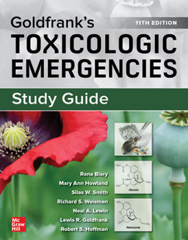 Paperback Study Guide for Goldfrank's Toxicologic Emergencies, 11th Edition Book
