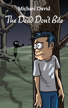 Paperback The Dead Don't Bite Book