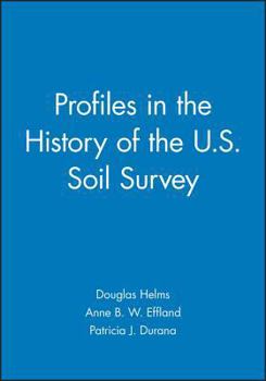 Profiles in the History of U.S. Soil Survey