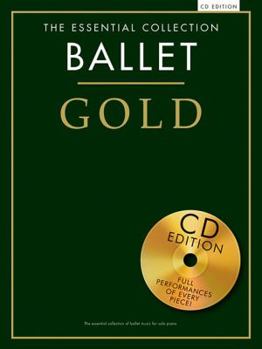Paperback Ballet Gold: The Essential Collection [With CD (Audio)] Book