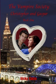 Paperback The Vampire Society: Christopher and Gaspar, Book One Book