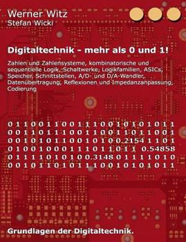 Paperback Digitaltechnik - mehr als 0 und 1!: Grundlagen der Digitaltechnik. [German] Book