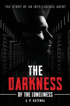 Paperback The Darkness of the Loneliness Book