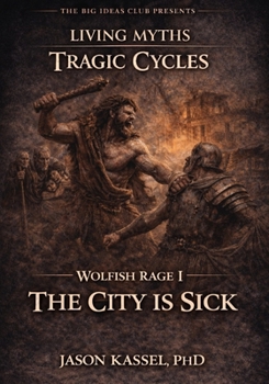 Wolfish Rage I: The City Is Sick