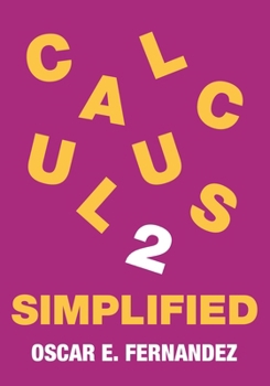 Paperback Calculus 2 Simplified: Integration and Infinite Series Book