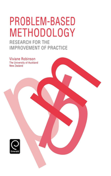 Hardcover Problem Based Methodology: Research for the Improvement of Practice Book