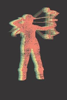 Paperback Notebook 6x9 120 Pages: College Ruled Vintage Bow Hunting Archery Retro Book