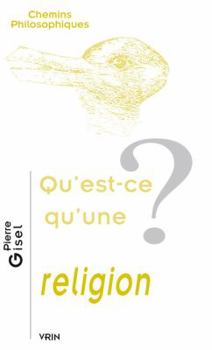 Paperback Qu'est-CE Qu'une Religion? [French] Book