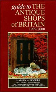 Guide to the Antique Shops of Britain (Antique Collector's Guide)