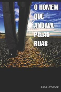 Paperback O Homem Que Andava Pelas Ruas [Portuguese] Book