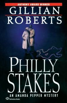 Philly Stakes - Book #2 of the Amanda Pepper