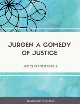 Jurgen: A Comedy of Justice - Book #7 of the Biography of Manuel