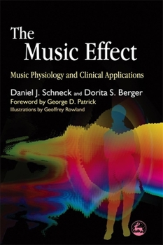 Paperback The Music Effect: Music Physiology and Clinical Applications Book
