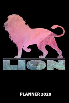 Lion Planner 2020: 140 Pages | 6 X 9 | Calender | Organizer | Weekly Planner | Monthly Planner | Daily Planner | Birthday Log | Phone Book | Small ... 2020 | 12 Month | Year |  Months | Weeks | Da