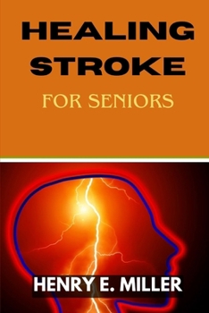 HEALING STROKE FOR SENIORS