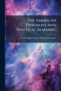 Paperback The American Ephemeris And Nautical Almanac: For The Year Book