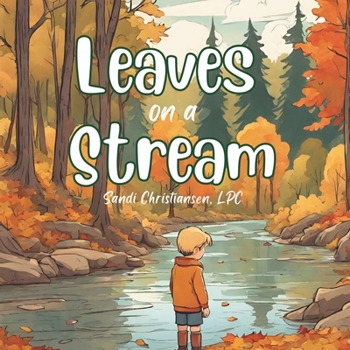 Paperback Leaves on a Stream: a Guided Meditation for Children Book