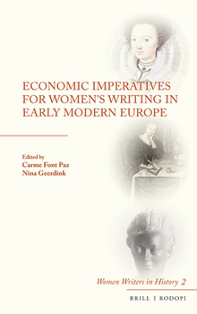 Hardcover Economic Imperatives for Women's Writing in Early Modern Europe Book