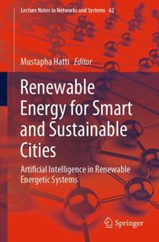 Paperback Renewable Energy for Smart and Sustainable Cities: Artificial Intelligence in Renewable Energetic Systems Book