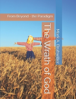 Paperback The Wrath of God: From Beyond - the Paradigm Book