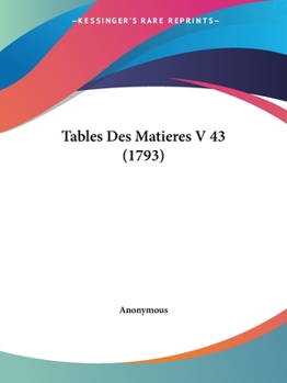 Paperback Tables Des Matieres V 43 (1793) Book