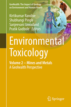 Hardcover Environmental Toxicology: Volume 2 - Mines and Metals: A Geohealth Perspective Book